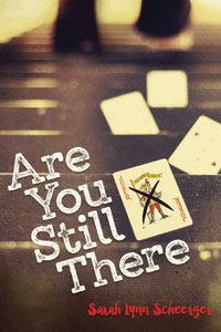 ARE YOU STILL THERE?