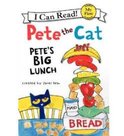 PETE THE CAT: PETES BIG LUNCH