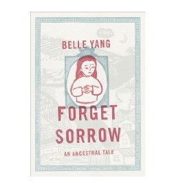 FORGET SORROW: An Ancestral Tale