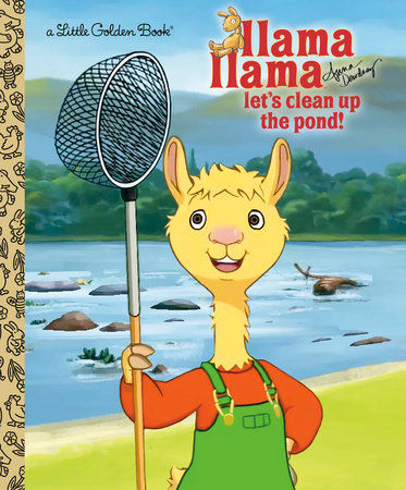 Llama Llama Let’s Clean Up the Pond