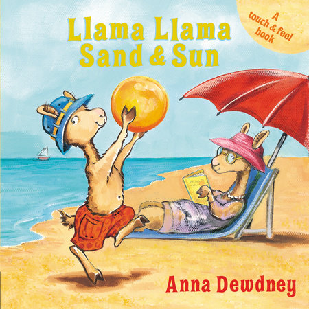 LLAMA LLAMA SAND & SUN: A Touch & Feel Book