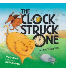THE CLOCK STRUCK ONE: A TIME TELLING TALE
