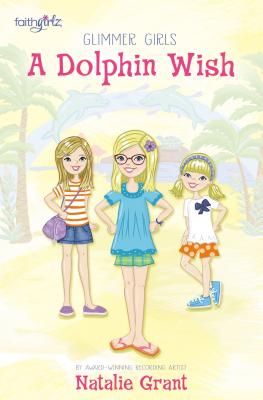 Glimmer Girls A Dolphin Wish