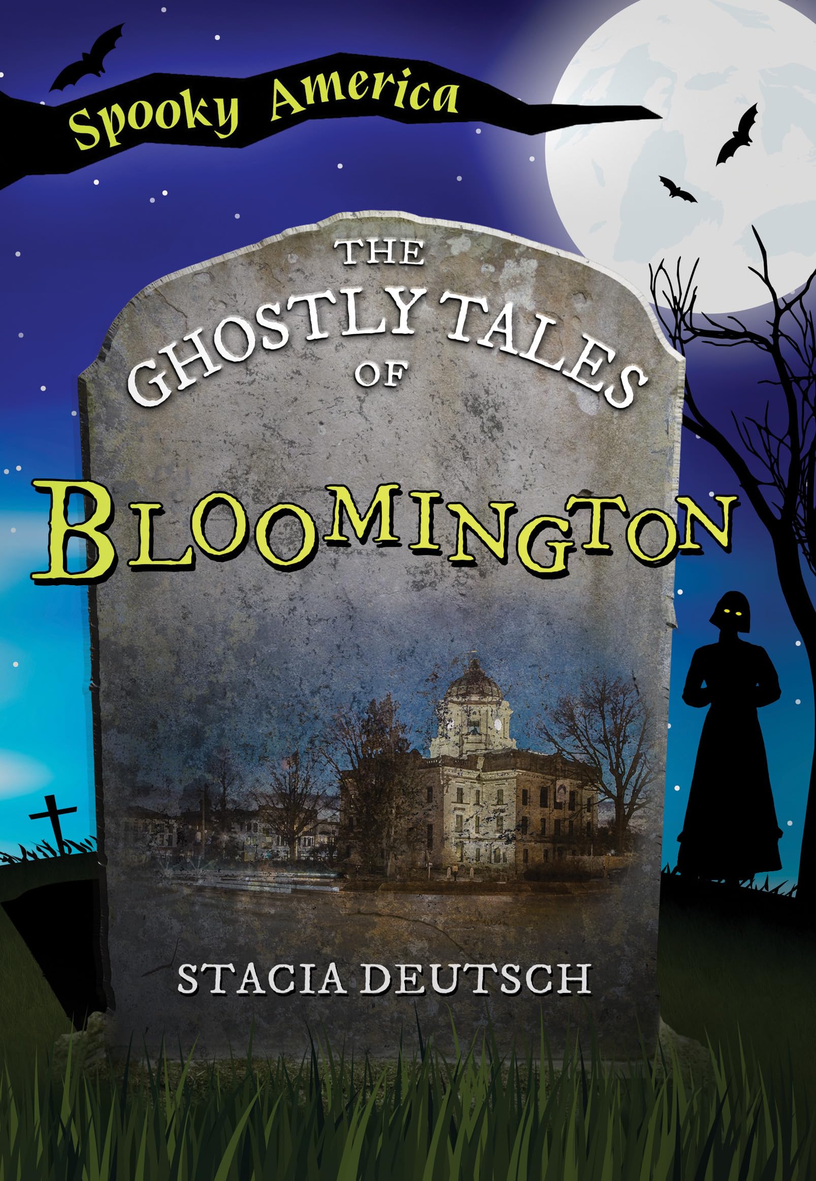 Ghostly Tales of Bloomington